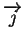 $\overrightarrow{j}$