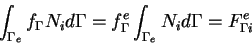 \begin{eqnarray*}\int_{\Gamma_e} f_\Gamma N_i d\Gamma = f^e_\Gamma \int_{\Gamma_e} N_i d\Gamma = F^e_{\Gamma i}
\end{eqnarray*}