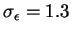 $\sigma_{\epsilon}=1.3$