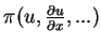 $\pi (u,\frac{\partial u}{\partial x},...)$