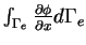 $\int_{\Gamma_e} \frac{\partial \phi}{\partial x} d\Gamma_e$