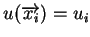 $ u(\overrightarrow{x_i}) = u_i $