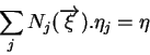\begin{displaymath}\sum_j N_j(\overrightarrow{\xi}).\eta_j = \eta \end{displaymath}
